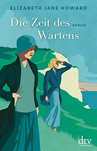 Die Zeit des Wartens: Die Chronik der Familie Cazalet – Roman (Cazalet-Chronik, Band 2)