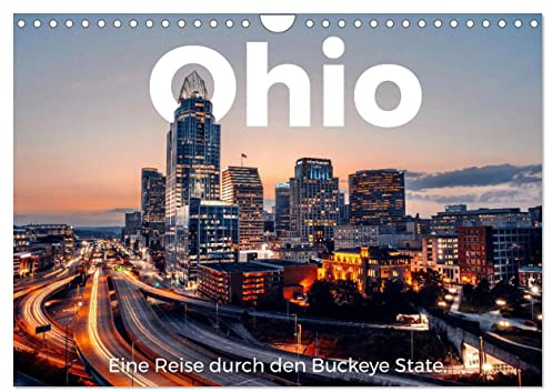 Ohio - Eine Reise durch den Buckeye State (Wandkalender 2026 DIN A4 quer), CALVENDO Monatskalender: Eine erstklassige Reise nach Ohio. (CALVENDO Orte)
