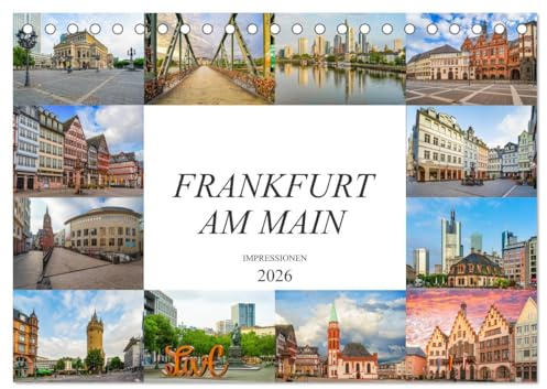 Frankfurt am Main Impressionen (Tischkalender 2026 DIN A5 quer), CALVENDO Monatskalender: Einmalig wunderschöne Bilder der Stadt Frankfurt am Main (CALVENDO Orte)