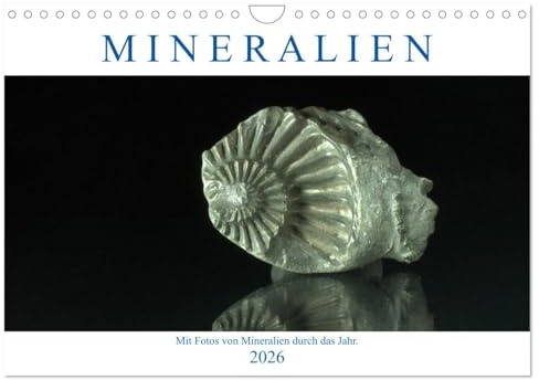 Mineralien (Wandkalender 2026 DIN A4 quer), CALVENDO Monatskalender: Mit spanenden Mineralienfotos durch das Jahr (CALVENDO Hobbys)