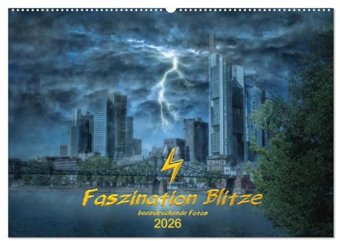 Faszination Blitze beeindruckende Fotos (Wandkalender 2026 DIN A2 quer), CALVENDO Monatskalender: Bei Gewittern können faszinierende Fotos entstehen. (CALVENDO Orte)