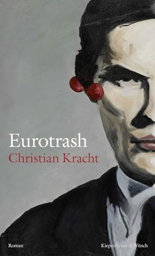 Eurotrash: Roman | Nominiert für den International Booker Prize 2025