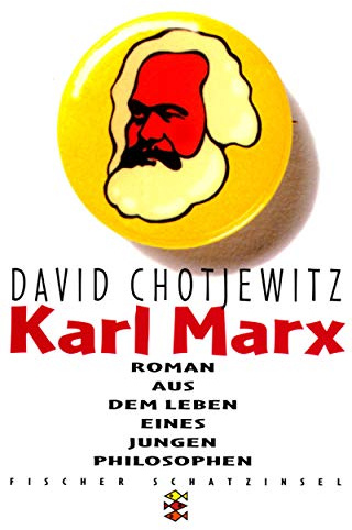 Karl Marx: Roman aus dem Leben eines jungen Philosophen (Fischer Schatzinsel)