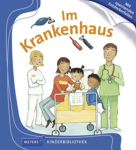 Im Krankenhaus: Meyers Kinderbibliothek