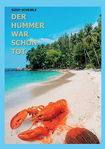 Der Hummer war schon tot: Ein Palmenkrimi