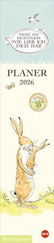 Weißt Du eigentlich, wie lieb ich Dich hab? Langplaner 2026: Praktischer Wandplaner mit liebevoll illustrierten Motiven. Kulltiger Streifenkalender ... Terminkalender (Streifenplaner Kalender Heye)