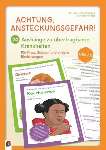Achtung, Ansteckungsgefahr! – 24 Aushänge zu übertragbaren Krankheiten: Für Kitas, Schulen und andere Einrichtungen