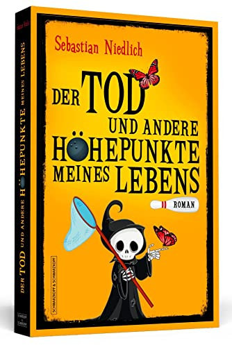 Der Tod und andere Höhepunkte meines Lebens: Roman