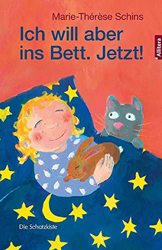 Ich will aber ins Bett. Jetzt!: Ein Lese- und Vorlesebuch