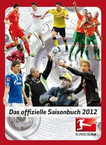 Bundesliga: Das offizielle Saisonbuch 2012