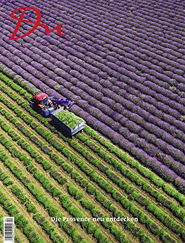 Die Provence neu entdecken (Du Kulturmagazin)