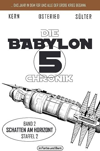 Die Babylon 5-Chronik: Band 2: Staffel 2 - Schatten am Horizont