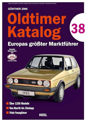 Oldtimer Katalog Nr. 38: Europas größter Marktführer Sammlerpreise Marktwert Preise Oldtimer & Youngtimer