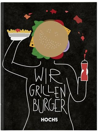 WIR GRILLEN BURGER: Grillbuch