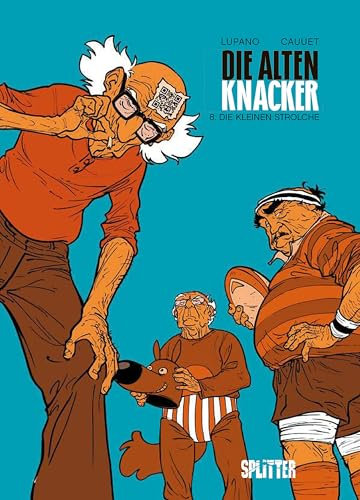 Die alten Knacker. Band 8: Die kleinen Strolche