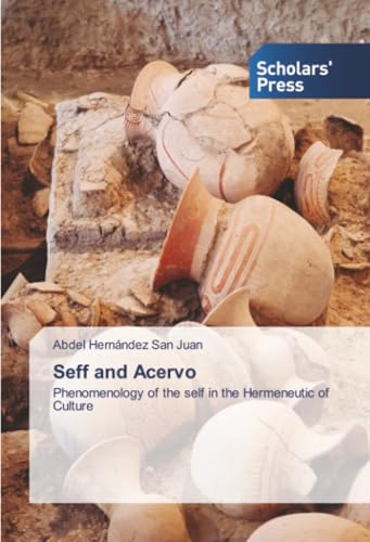Seff and Acervo: Phenomenology of the self in the Hermeneutic of Culture