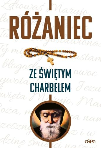 Różańce (Różaniec ze świętym Charbelem)
