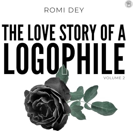 THE LOVE STORY OF A LOGOPHILE, Volume 2