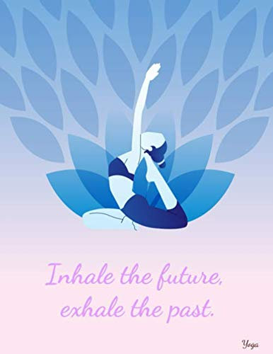 Yoga: Yoga Notebook Journal , Yoga Composition Journal with Blank Lined to Write in | Funny Gift for Women Size 8.5 x 11 inch 120 Page