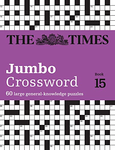 The Times 2 Jumbo Crossword Book 15: 60 World-Famous Crossword Puzzles From The Times2 (Times Crosswords)