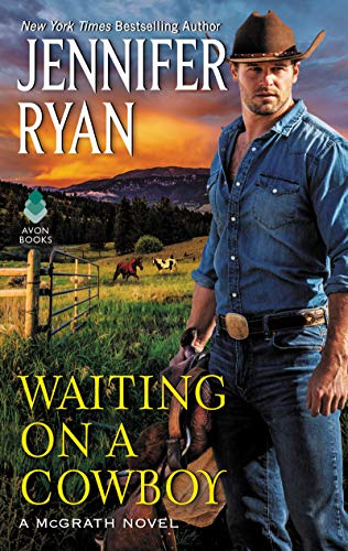 Waiting on a Cowboy: A Friends-to-Lovers Western Romance Where Best Friends Navigate Jealousy to Discover True Love (McGrath, 1)