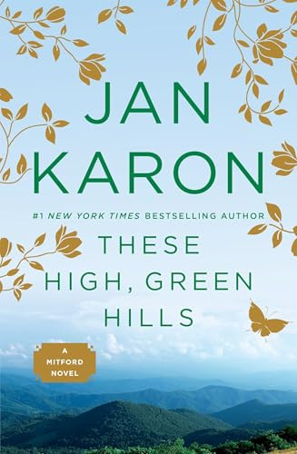These High,Green Hills (A Mitford Novel, Band 3)