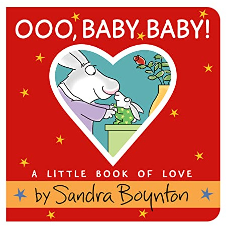 Ooo, Baby Baby!: A Little Book of Love