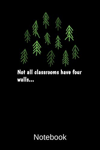 Not All Classrooms Have Four Walls Notebook: A5 Punkteraster, 120 Seiten Notizbuch für Freunde und Familie Geschenk zum Geburtstag, Weihnachten, Jahrestage