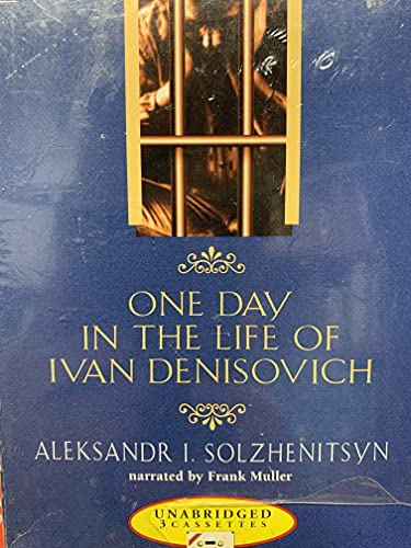 One Day in the Life of Ivan Denisovich - Unabridged Audiobook on 3 Audio Cassette Tapes (Narrated By Frank Muller)