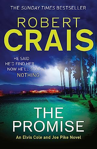 The Promise: An Elvis Cole and Joe Pike Novel (Cole & Pike)