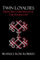 Twin Loyalties: From The Chronicles Of Tar Ponds City