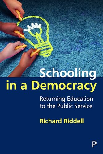 Schooling in a Democracy: Returning Education to the Public Service