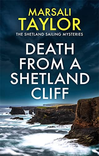 Death from a Shetland Cliff (The Shetland Sailing Mysteries)