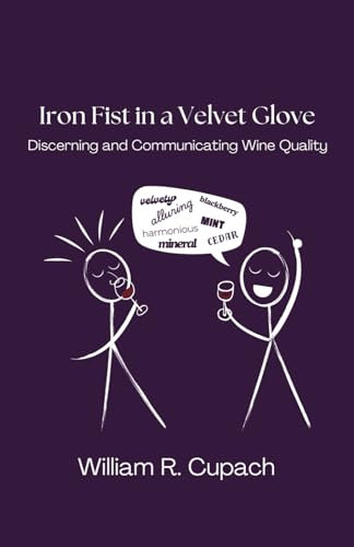 Iron Fist in a Velvet Glove: Discerning and Communicating Wine Quality