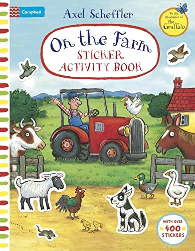 On The Farm Sticker Activity Book: Full of farmyard fun, with colouring in, puzzles and over 400 stickers: 17 (Campbell Axel Scheffler, 14)