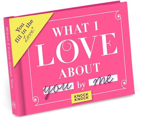 What I Love about You Fill in the Love Book: Fill-in-the-blank Journal (Fill in the Love Books)