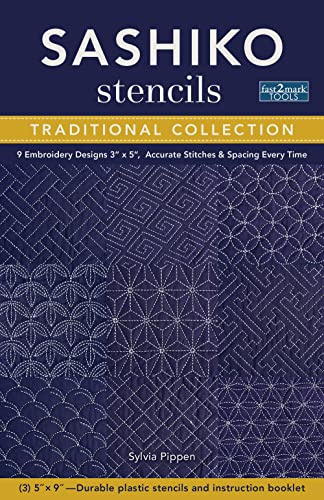 Sashiko Stencils, Traditional Collection: 9 embroidery designs 3 x 5, accurate stitches & spacing every time (Fast2mark)