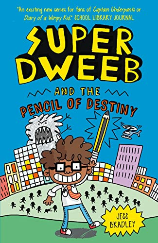 Super Dweeb and the Pencil of Destiny