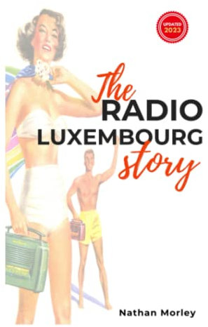 The Radio Luxembourg Story