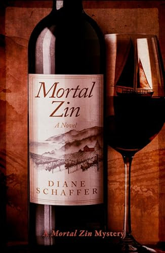 Mortal Zin: A Mystery Novel: 1