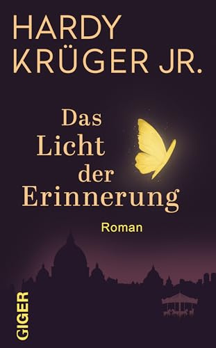 Das Licht der Erinnerung: Liebesglück, Abschied und Hoffnung: Bewegender Liebesroman mit italienischem Flair und poetischer Sprache. Wenn die Liebe des Lebens mit Verlust konfrontiert wird