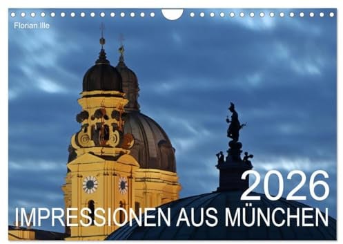 Impressionen aus München (Wandkalender 2026 DIN A4 quer), CALVENDO Monatskalender: Die Highlights der bayerischen Landeshauptstadt in 13 Bildern. (CALVENDO Orte)