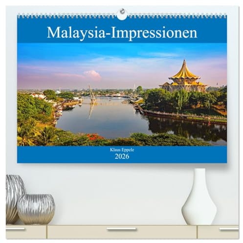 Malaysia-Impressionen (hochwertiger Premium Wandkalender 2026 DIN A2 quer), Kunstdruck in Hochglanz: Entdeckungsreise durch ein multikulturelles Tropenland (CALVENDO Orte)