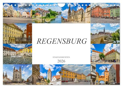 Regensburg Stadtansichten (Wandkalender 2026 DIN A4 quer), CALVENDO Monatskalender: Eine Auswahl von wunderschönen Bildern der Stadt Regensburg (CALVENDO Orte)