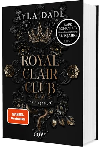 Royal Clair Club 1: Her First Hunt: Spicy Dark Romantasy mit düsterem Academy-Setting | Luxusausgabe mit Lesebändchen und ganzseitigen Innenillustrationen. (1)