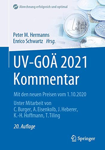 UV-GOÄ 2021 Kommentar: Mit den neuen Preisen vom 1.10.2020 (Abrechnung erfolgreich und optimal)