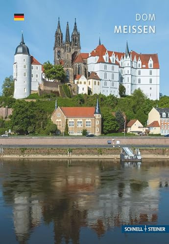 Meißen: Dom (Kleine Kunstführer / Kleine Kunstführer / Kirchen u. Klöster)