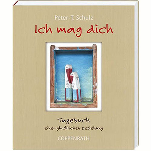 Ich mag dich: Tagebuch einer glücklichen Beziehung (Erwachsenengeschenkbuch)