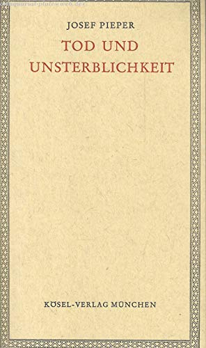 Tod und Unsterblichkeit (Topos Taschenbücher)