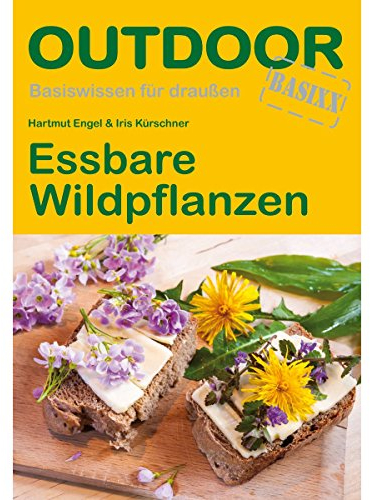 Essbare Wildpflanzen (Basiswissen für draußen, Band 5)